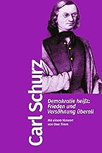 Demokratie heißt: Frieden und Versöhnung überall: Mit einem Vorwort von Uwe Timm