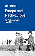 Europa Und Nach-europa: Zur Phanomenologie Einer Idee