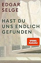 Hast du uns endlich gefunden: Der preisgekrönte SPIEGEL Bestseller als Taschenbuch