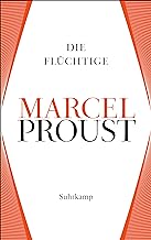 Werke. Frankfurter Ausgabe: Werke II. Band 6: Auf der Suche nach der verlorenen Zeit 6. Die Flüchtige