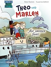 Theo und Marlen auf großer Fahrt: Einfach Lesen Lesen | Witziges Sehnsuchts-Abenteuer für Leseanfänger*innen ab 6 Jahren: 3