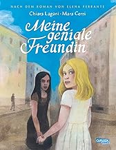 Meine geniale Freundin: Nach dem Roman von Elena Ferrante | Die Comic-Adaption des 1. Teils der Neapolitanischen Saga