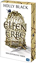 ELFENERBE - Der gestohlene Thron: Die lang ersehnte Fortsetzung der »Elfenkrone«-Weltbestsellerreihe - voller Intrigen, gefährlicher Liebe und ... Buchschnitt in limitierter Erstauflage: 1