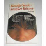 Kranke Seele, kranker Krper.