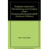 Textform Interview. Darstellung und Analyse eines Kommunikationsmodells.