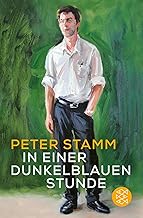 In einer dunkelblauen Stunde: Roman | »Von großer komischer Leichtigkeit.« Neue Zürcher Zeitung