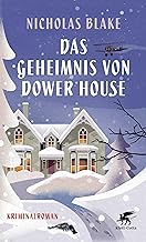 Das Geheimnis von Dower House: Kriminalroman