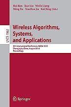 Wireless Algorithms, Systems, and Applications: 8th International Conference, WASA 2013, Zhangjiajie, China, August 7-10,2013, Proceedings