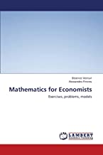 Mathematics for Economists: Exercises, problems, models [Lingua inglese]