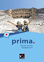 prima. Reise in die Römerzeit: Latein lernen