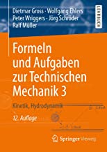 Formeln Und Aufgaben Zur Technischen Mechanik: Kinetik, Hydrodynamik