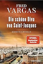 Die schöne Diva von Saint-Jacques: Kriminalroman: 1