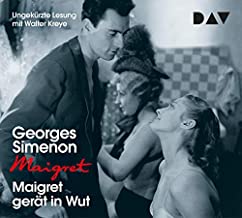 Maigret gerät in Wut: 61. Fall. Ungekürzte Lesung mit Walter Kreye