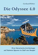 Die Odyssee 4.0: Eine literarische Archäologie auf Homers Spuren im Golf von Neapel