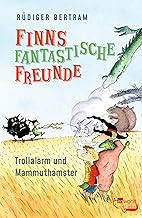 Finns fantastische Freunde: Trollalarm und Mammuthamster