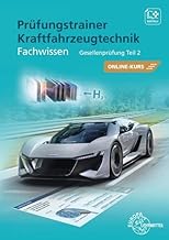 Prüfungstrainer Kraftfahrzeugtechnik Fachwissen Gesellenprüfung Teil 2 - Bundle: inklusive Online-Kurs