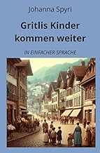 Gritlis Kinder kommen weiter: In Einfacher Sprache