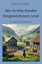 Wo Gritlis Kinder hingekommen sind: In Einfacher Sprache