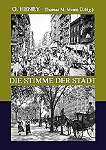 Die Stimme der Stadt: weitere Geschichten der Vier Millionen