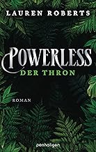 Powerless - Der Thron: Roman - Das Finale der epischen Enemies-to-Lovers-Romantasy von BookTok-Sensation Lauren Roberts! Mit Farbschnitt in limitierter Auflage!: 3