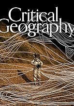 Critical Geography: Picturing the Forces Shaping Space, Place and Community