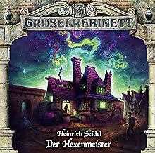 Gruselkabinett - Folge 188: Der Hexenmeister. Hörspiel.