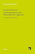 Das Wertproblem in der Philosophie der Gegenwart: Aufsätze zu Wert und Sinn