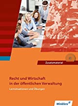 Ausbildung in der öffentlichen Verwaltung: Recht und Wirtschaft in der öffentlichen Verwaltung: Recht und Wirtschaft - Lernsituationen und Übungen: Schülerbuch, 2., überarbeitete Auflage, 2011