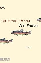 Vom Wasser: Roman