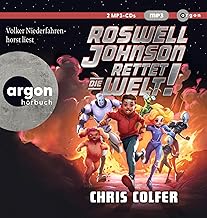 Roswell Johnson rettet die Welt: Abgefahrene und witzige Weltraum-Abenteuerserie ab 8 ¦ Mit außergewöhnlichen Superhelden von Bestsellerautor Chris Colfer