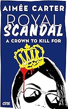 Royal Scandal - A Crown to Kill for: Spannende YA in royalem Setting von Animox-Autorin Aimée Carter: 2