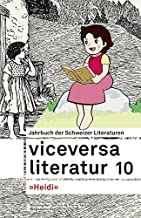 Viceversa 10: Jahrbuch der Schweizer Literaturen 'Heidi'