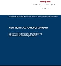 Non Profit Law Yearbook 2013/2014: Das Jahrbuch des Instituts für Stiftungsrecht und das Recht der Non-Profit-Organisationen
