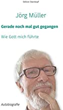 Gerade noch mal gut gegangen: Wie Gott mich führte