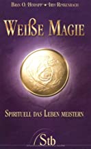 Weiße Magie - Spirituell das Leben meistern - (alte Ausgabe)
