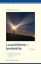 Leuchttürme - landwärts: Anthologie: 41