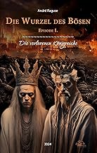 Die Wurzel des Bösen Episode 1: Die verlorenen Königreiche