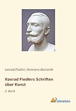 Konrad Fiedlers Schriften über Kunst: 2. Band