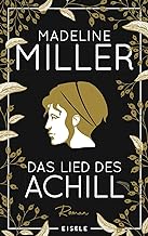 Das Lied des Achill: Neu in Deluxe-Ausgabe mit Goldschnitt