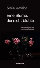 Eine Blume, die nicht blühte