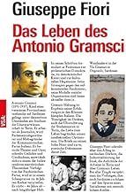 Das Leben des Antonio Gramsci