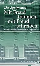 Mit Freud träumen, mit Freud schreiben