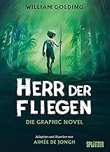 Herr der Fliegen (Graphic Novel): Nach dem Roman von William Golding