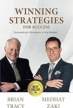 Winning Strategies for Success: Succeeding in Business in Any Market - Volume III