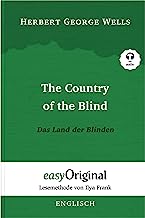 The Country of the Blind / Das Land der Blinden - Lesemethode von Ilya Frank - Zweisprachige Ausgabe Englisch-Deutsch (Buch + Audio-CD): Lesemethode ... Lesen lernen, auffrischen und perfektionieren