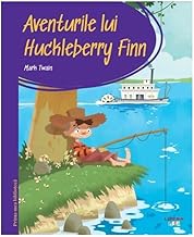 Prima Mea Biblioteca. Aventurile Lui Huckleberry Finn