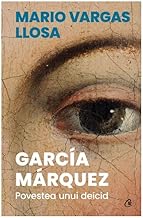 Garcia Marquez. Povestea Unui Deicid