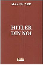 Hitler Din Noi