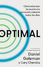 Optimal: Cómo alcanzar la excelencia personal y laboral todos los días / Optimal : How to Sustain Personal and Organizational Excellence Every Day: ... and Organizational Excellence Every Day