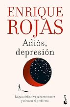 Adiós, depresión: La guía definitiva para reconocer y afrontar el problema / Goodbye, Depression